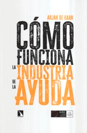 Cómo funciona la industria de la ayuda, , política / sociología
