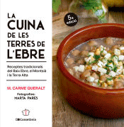 La cuina de les Terres de l’Ebre : Receptes tradicionals del Baix Ebre, el Montsià i la Terra Alta, Noaut, cocina