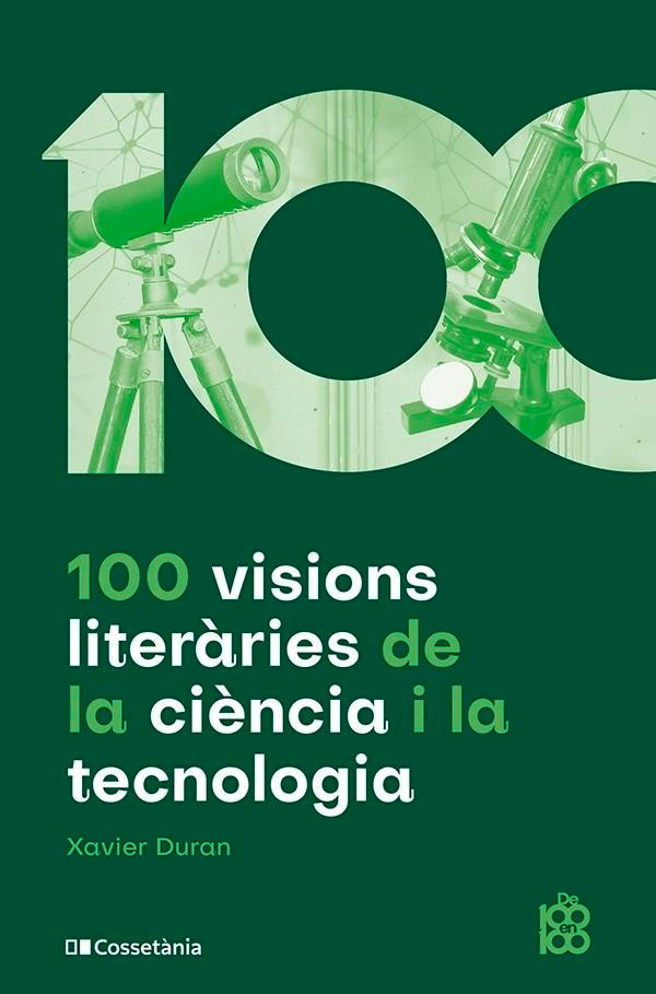 100 visions literàries de la ciència i la tecnologia, , ciencia y conocimiento general | divulgación científica