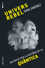 Univers rebel, , física cuántica / física general