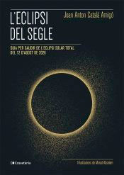 L'eclipsi del segle, , astrofísica / astronomía
