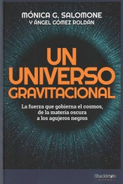 Un universo gravitacional, , astrofísica / astronomía
