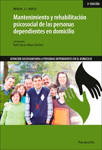 Mantenimiento y rehabilitación psicosocial de las personas dependientes en domicilio, , psicología / sociología