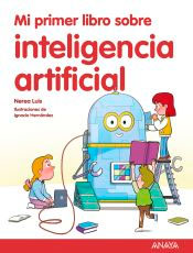 Mi primer libro sobre inteligencia artificial, , informática | ciencias infantil y juvenil