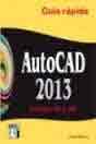 AutoCAD 2013 Guía rápida, , informática