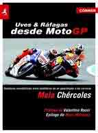 Uves & ráfagas desde moto Gp de Chércoles, Mela, 9788415242420, OCIO, deporte, Corner editorial, Español