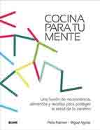 Cocina para tu mente de Kaliman, Perla, 9788415317210, MEDICINA | CIENCIAS APLICADAS / TECNOLOGÍA, nutrición | alimentación, Blume/Naturart, S.A. Editorial, Español