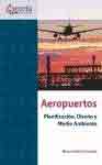 Aeropuertos. Planificación, diseño y medio ambiente, , ingeniería / ingeniería aeronáutica