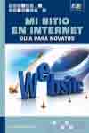 Mi sitio en internet. Guía para novatos, , informática