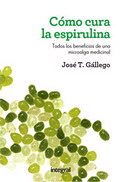 Cómo cura la espirulina, , medicina alternativa