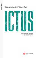 Ictus: tot el que has de saber per enfrontar-t’hi de Martí Fàbregas, Joan, 9788416139132, MEDICINA, medicina, Angle, Español