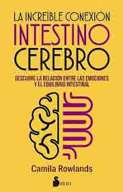 Increible Conexion Intestino-cerebro, La, , alimentación / medicina / neurociencia