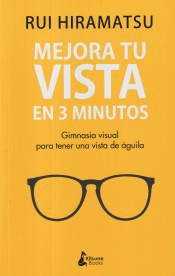 Mejora tu vista en 3 minutos, , medicina / medicina alternativa