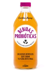 Bebidas probióticas: 67 recetas para un intestino feliz, , alimentación / nutrición