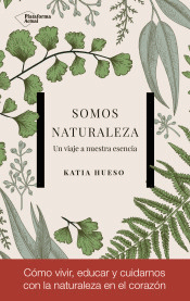 Somos naturaleza, , ciencia y conocimiento general / ciencias naturales
