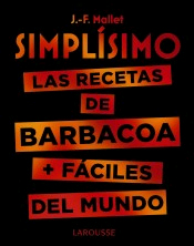 Simplísimo. Las recetas de barbacoa + fáciles del mundo, , cocina