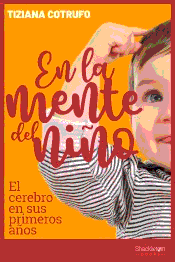 En la mente del niño, , neurociencia / puericultura