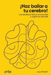 ¡Haz bailar a tu cerebro!, , salud