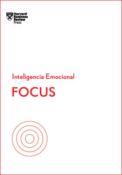 Focus. Serie inteligencia emocional HBR, , management / marketing