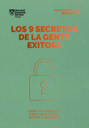 Los 9 secretos de la gente exitosa (20MM): Logra tus objetivos por lo que haces no por lo que eres, , autoayuda / marketing