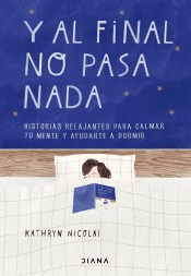 Y al final no pasa nada, , autoayuda / psicología