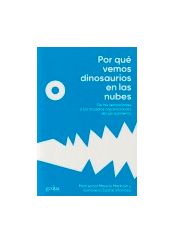 Por qué vemos dinosaurios en las nubes de Montserrat Moreno; Genoveva Sastre, 9788418193736, FILOSOFÍA, psicología, Gedisa, Español