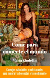 Come para comerte el mundo, , dietética / nutrición