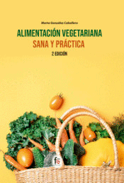 Alimentación vegetariana sana y práctica, , alimentación / nutrición