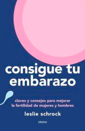 Consigue tu embarazo, , ciencia y conocimiento general / puericultura