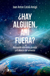 ¿Hay alguien, ahí fuera?, , astronomía | divulgación científica | astrofísica