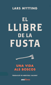 El llibre de la fusta. Ed 2022, , ecología / sociología