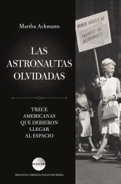 Las astronautas olvidadas, , ciencia y conocimiento general / divulgación científica / literatura