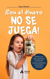 ¡Con el dinero no se juega!, , autoayuda / organización y gestión / psicología