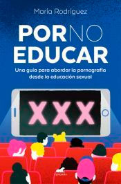 Por no educar, , pedagogía | sexologia