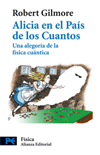 Alicia en el País de los Cuantos. Una alegoría de la física cuántica, , física general