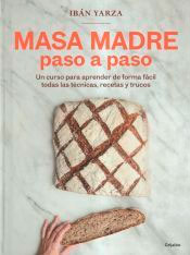 Masa madre paso a paso, , cocina