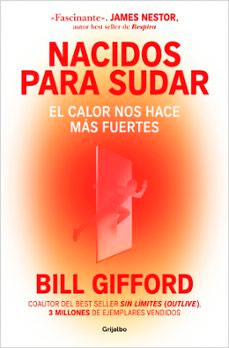 Nacidos para sudar: El calor nos hace más fuertes, , salud