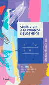Sobrevivir a la crianza de los hijos, , psicología / puericultura
