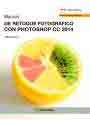 Manual de retoque fotográfico con photoshop cc 2014, , fotografía / informática
