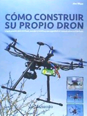 COMO CONSTRUIR SU PROPIO DRON, , informática
