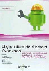 El gran libro de Android Avanzado de Jesús Tomás, Vicente Carbonell, 9788426724557, INFORMÁTICA, informática, Marcombo, SA, Español