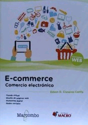 E-commerce. Comercio electrónico de Cisneros Canlla, Edson D., 9788426724823, INFORMÁTICA, informática, Marcombo, SA, Español