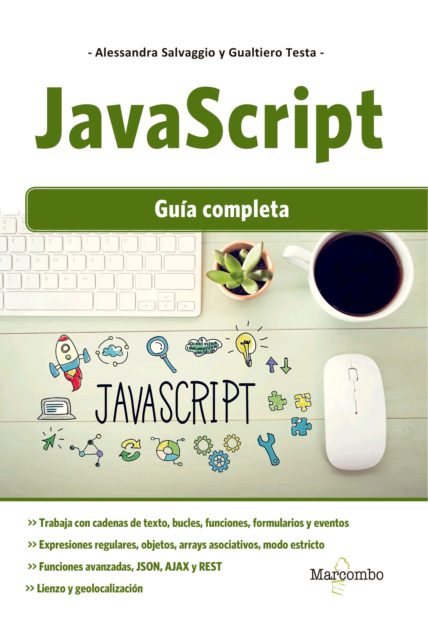 JavaScript : Guía completa de Salvaggio , Alessandra, 9788426726940, INFORMÁTICA, informática, Marcombo, SA, Español