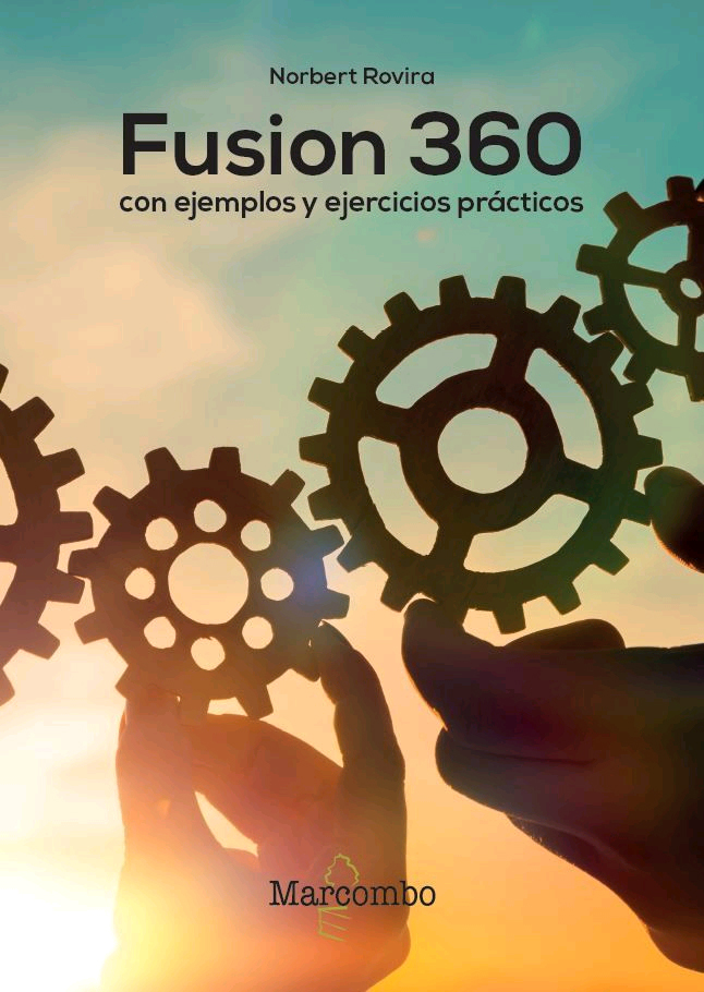 Fusion 360 con ejemplos y ejercicios prácticos, , informática