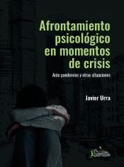 Afrontamiento psicológico en momentos de crisis, , medicina / psicología