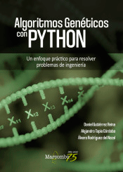 Algoritmos Genéticos con Python. Un enfoque práctico para resolver problemas de ingeniería, , informática / ingeniería