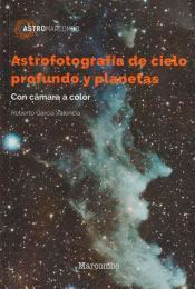 Astrofotografía de cielo profundo y planetas, , astrofísica / astronomía / divulgación científica / fotografía