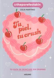 Tu piel, tu crush, , alimentación