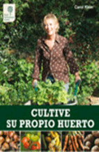 Cultive su propio huerto, , horticultura / jardinería