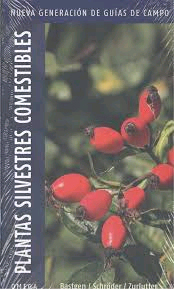 Plantas Silvestres Comestibles Nueva Generacion de Bastgen / Schroder / Zurlutter, 9788428216883, BOTÁNICA, botánica, Omega, S.A. Ediciones, Español